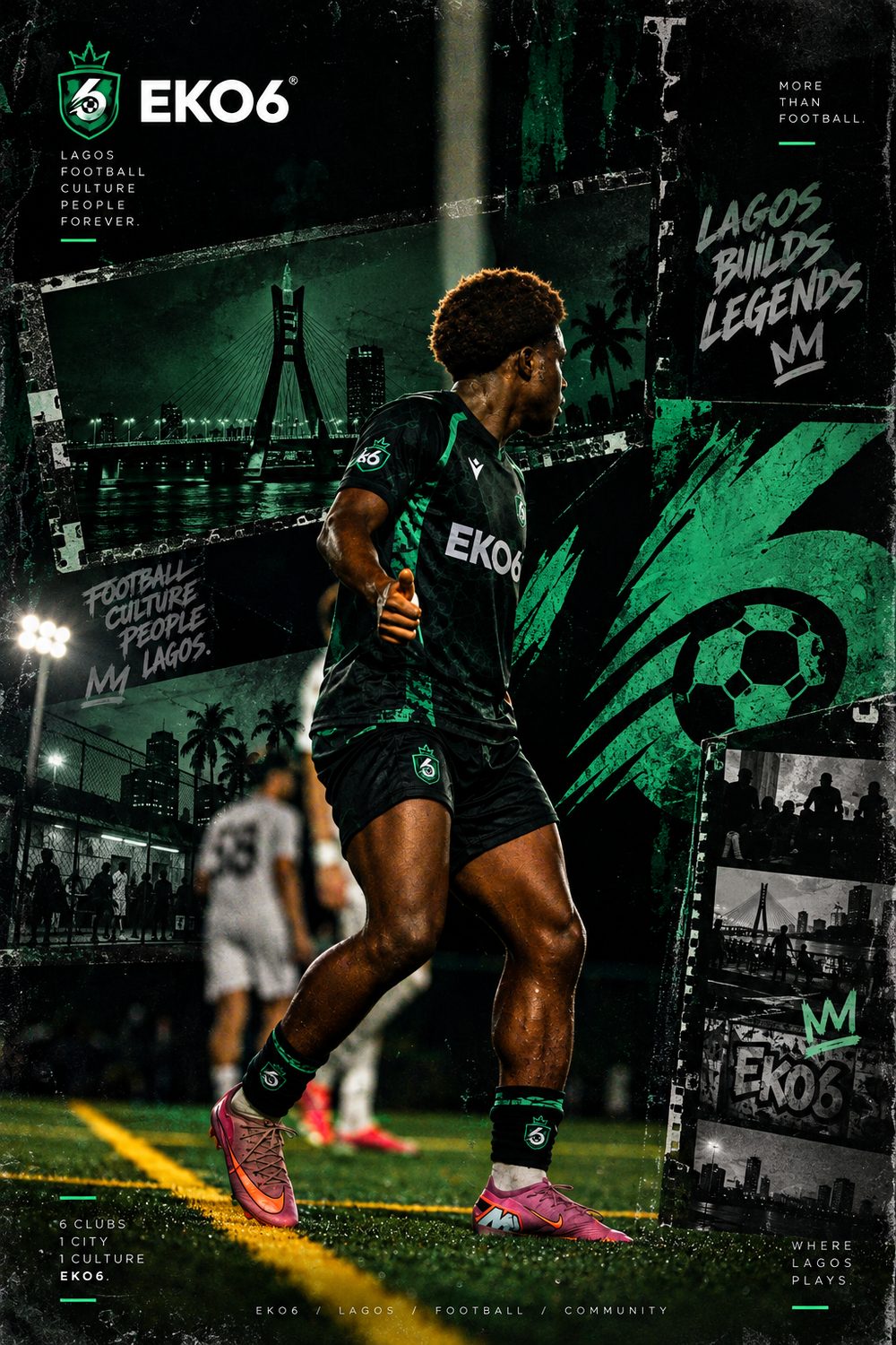 EKO6 poster: a player in the black and green EKO6 kit on a floodlit pitch with the Lagos skyline behind him